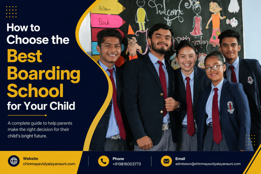 How to Choose the Best Boarding School for Your Child