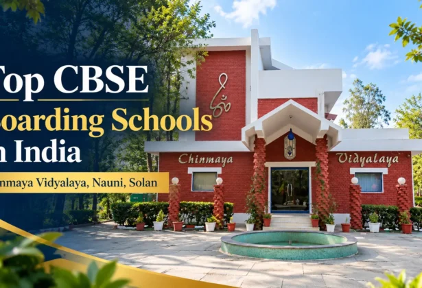 Top CBSE boarding schools in India – Chinmaya Vidyalaya Nauni