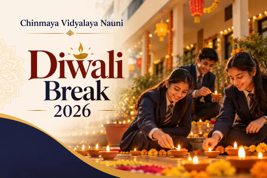 Welcoming the Diwali Break 2026 at Chinmaya Vidyalaya Nauni