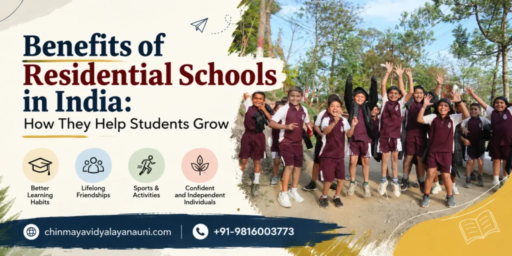 Benefits of Residential Schools in India: How They Help Students Grow